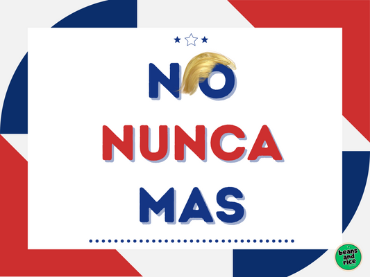 No Nunca Mas Yard Sign